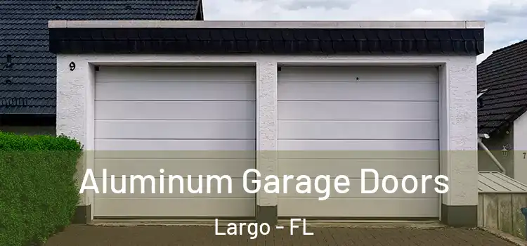  Aluminum Garage Doors Largo - FL