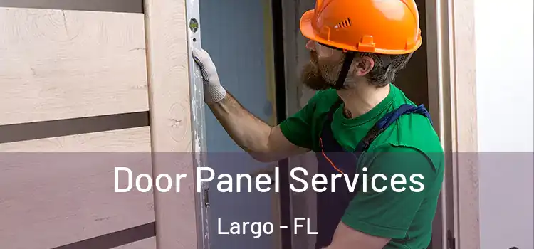 Door Panel Services Largo - FL
