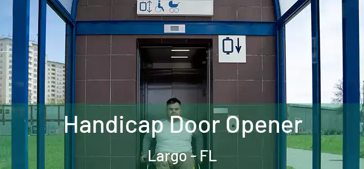 Handicap Door Opener Largo - FL